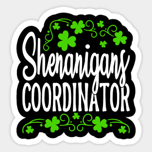 Shenanigans Coordinator Funny Teacher St Patricks Day Sticker
